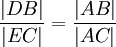 \frac{|DB|}{|EC|}=\frac{|AB|}{|AC|}